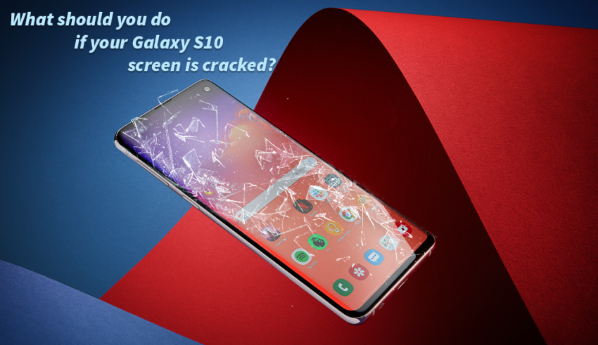 Que faire lorsque l’écran de votre Samsung Galaxy S10 est fissuré?
